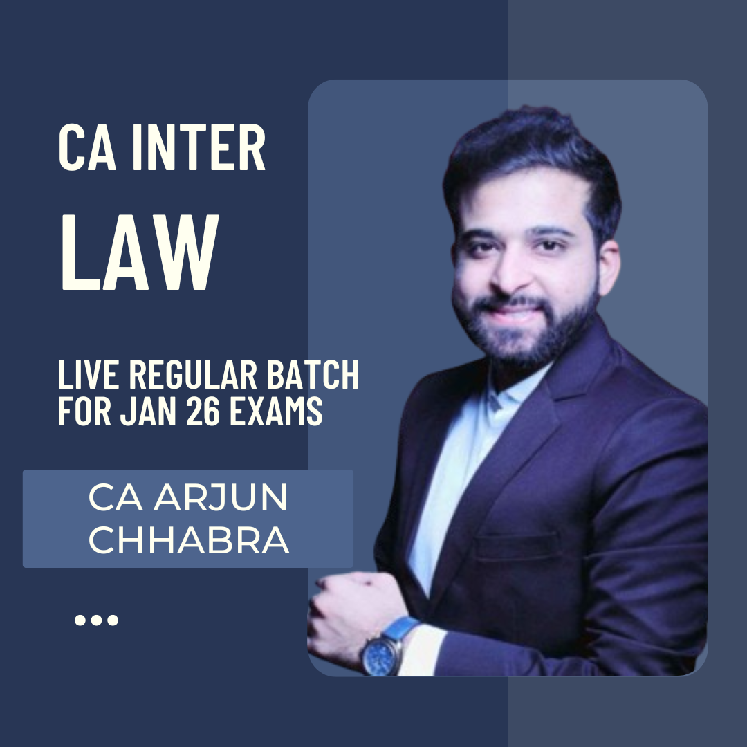 CA Inter Law | Live Regular Batch By CS LLM Arjun Chhabra | For Sep 25 & Jan 26 Exams