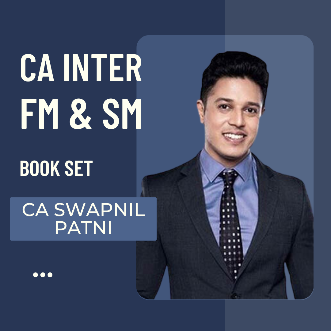 CA Inter FMSM | Book Set by CA Swapnil Patni | For Jan 25 & May 25 Exams