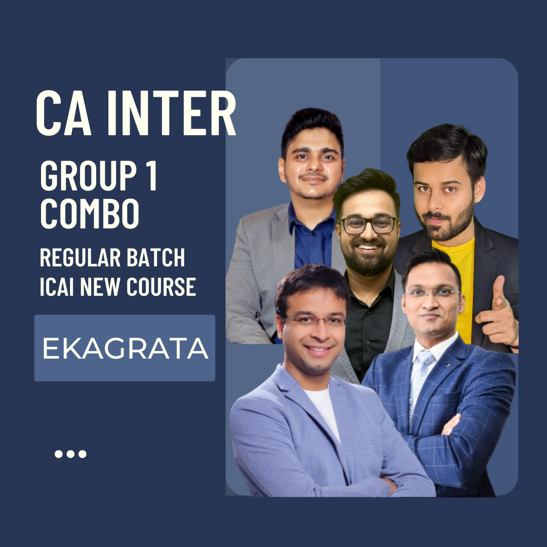 CA Inter Group 1 Combo | Live Regular Batch By CA CS Anshul Agrawal, CA Abhishek Bansal, CA Nishant Kumar, CA Mohit Patidar & CA Adarsh Joshi | For Sep 24 & Jan 25 Exams