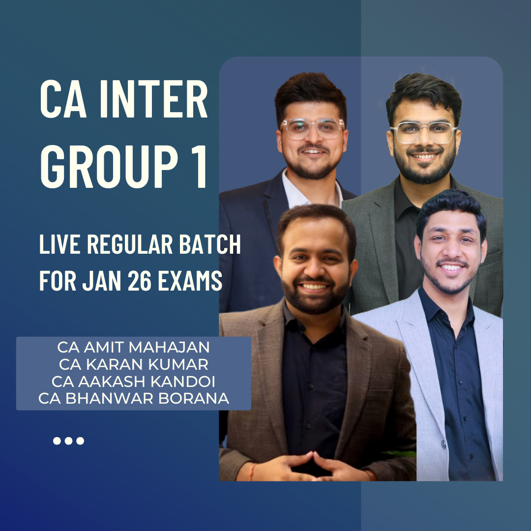 CA Inter Group 1 Combo | LIVE Regular Batch | For Sep 25 & Jan 26 Exams