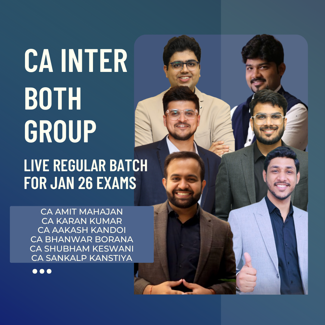 CA Inter Both Group Combo | LIVE Regular Batch (Without SM) | For Sep 25 & Jan 26 Exams