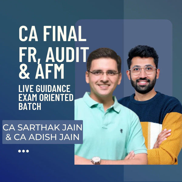 CA Final Group 1 Exam Oriented Batch by CA Sarthak Jain & CA Adish Jain | For May 26 & Onwards Exams CA Point