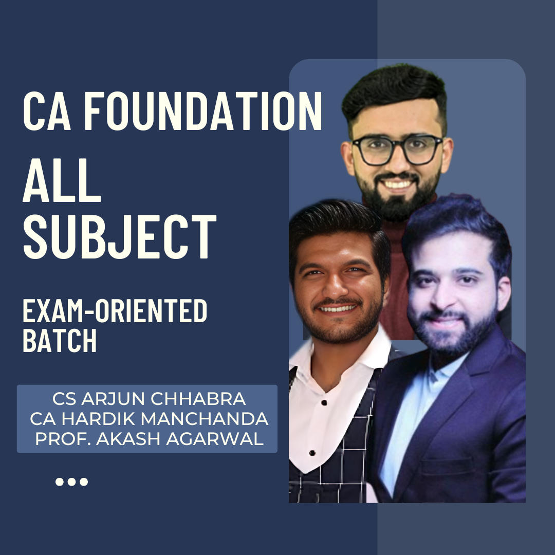 CA Foundation All Subjects Combo | Exam-Oriented Batch by CS Arjun Chhabra, Prof Akash Agarwal & CA Hardik Manchanda CA Point