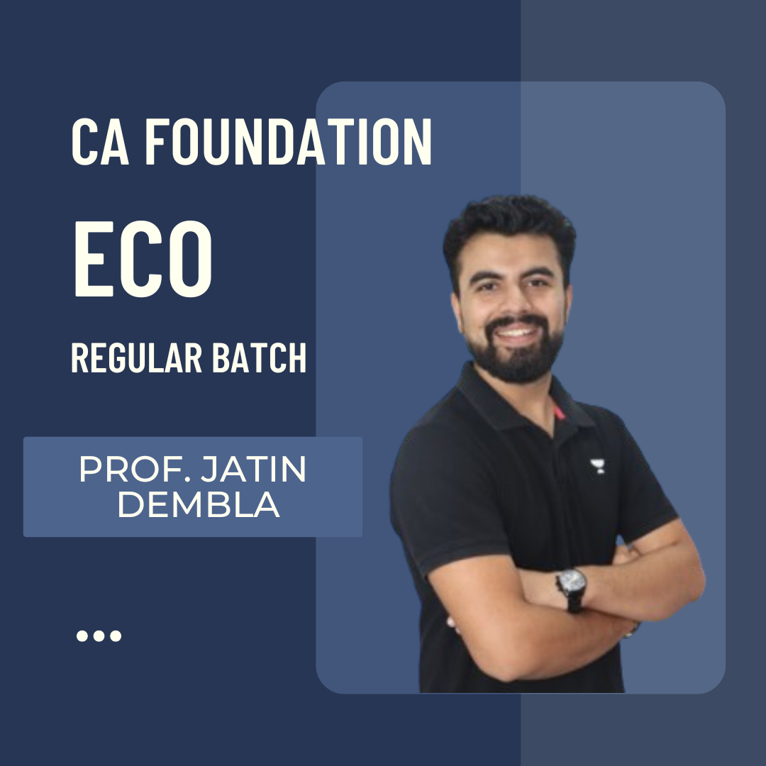 CA Foundation Economics | Regular Batch By Prof. Jatin Damble | For June 24 & Dec 24 Exams