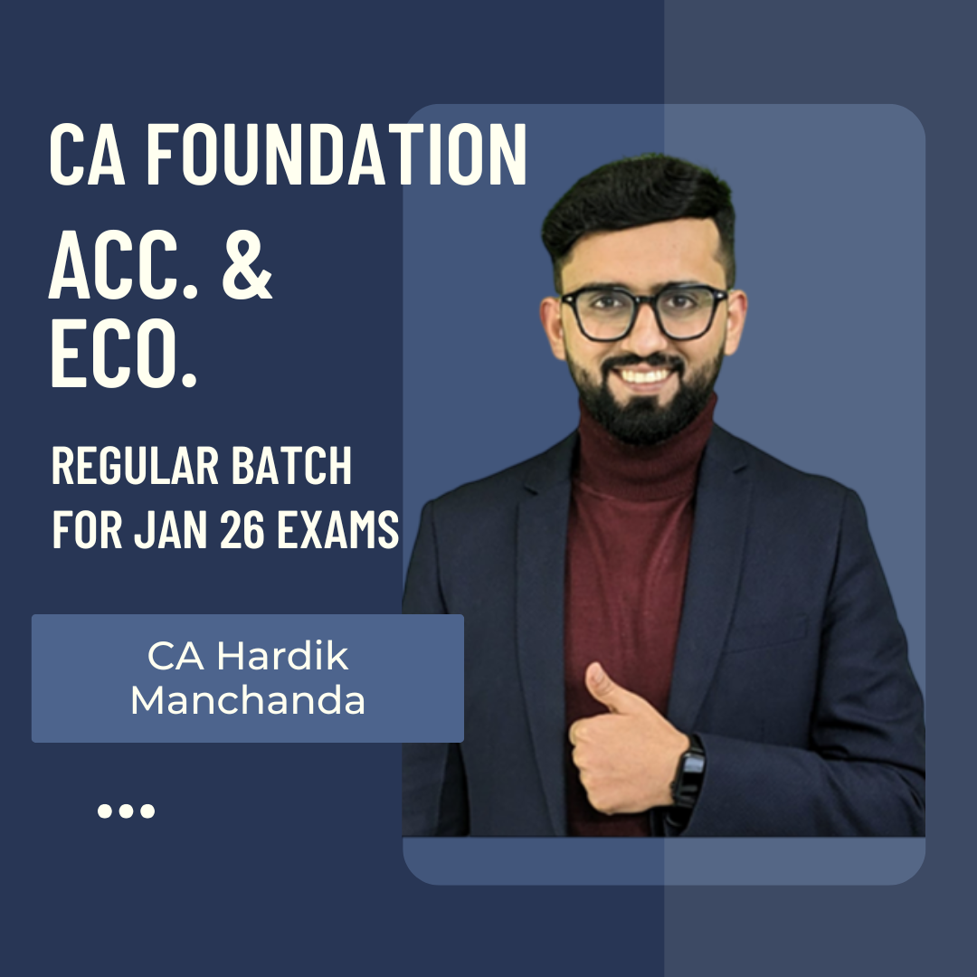 CA Foundation Accounts & Eco Combo | Regular Batch by CA Hardik Manchanda | For Jan 26 Exams