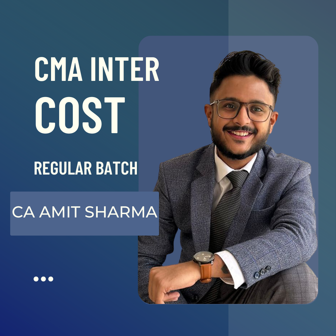 CMA Inter Costing | Regular Batch By CA Amit Sharma | For Nov 24 & Onwards Exams