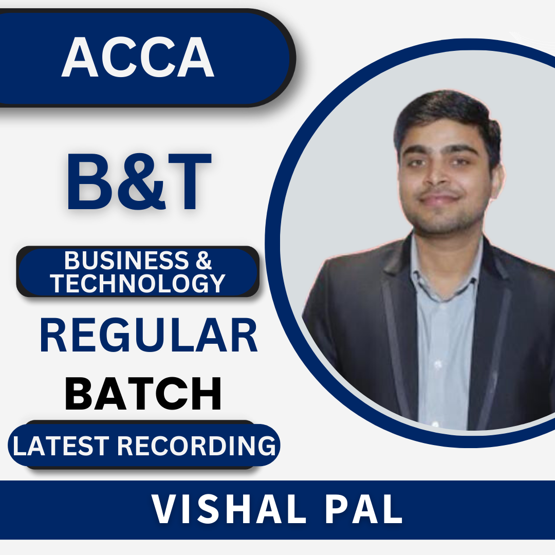 ACCA Business and Technology by Vishal Pal | For Nov 23 Exams & Onwards