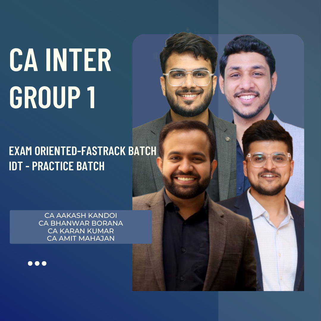 CA Inter Group 1 Combo | Exam Oriented-Fastrack Batch (IDT - Practice Batch) by BB Virtuals | For May 26 & Onwards Exams