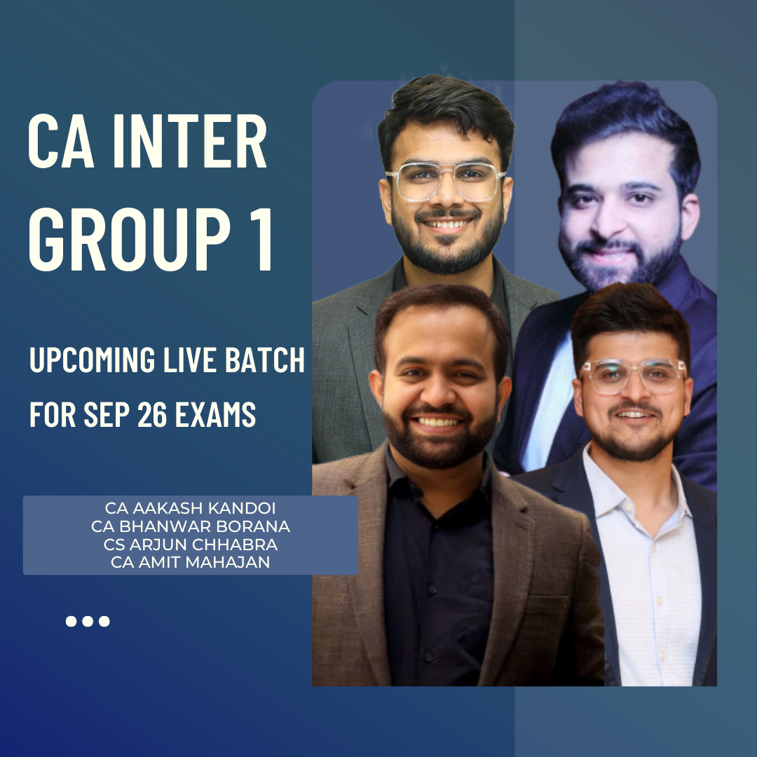 CA Inter Group 1 Combo | Regular Batch | For May 26 & Sep 26 Exams
