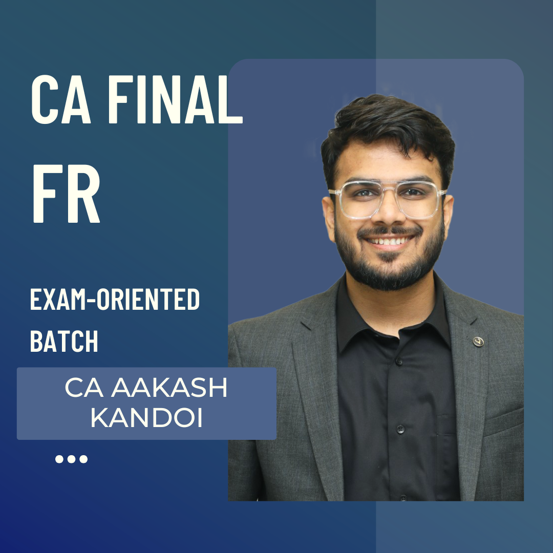 CA Final FR | Fastrack Batch By CA Aakash Kandoi | For Nov 26 & Onwards Exams CA Point