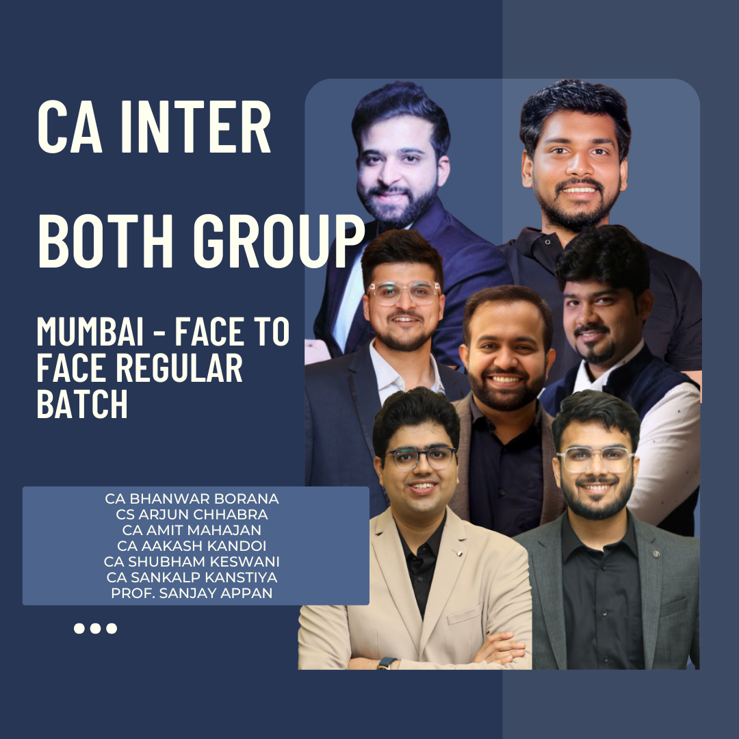 CA Inter Both Group | Face to Face Regular Batch in Mumbai For May 26 & Sep 26 Exams
