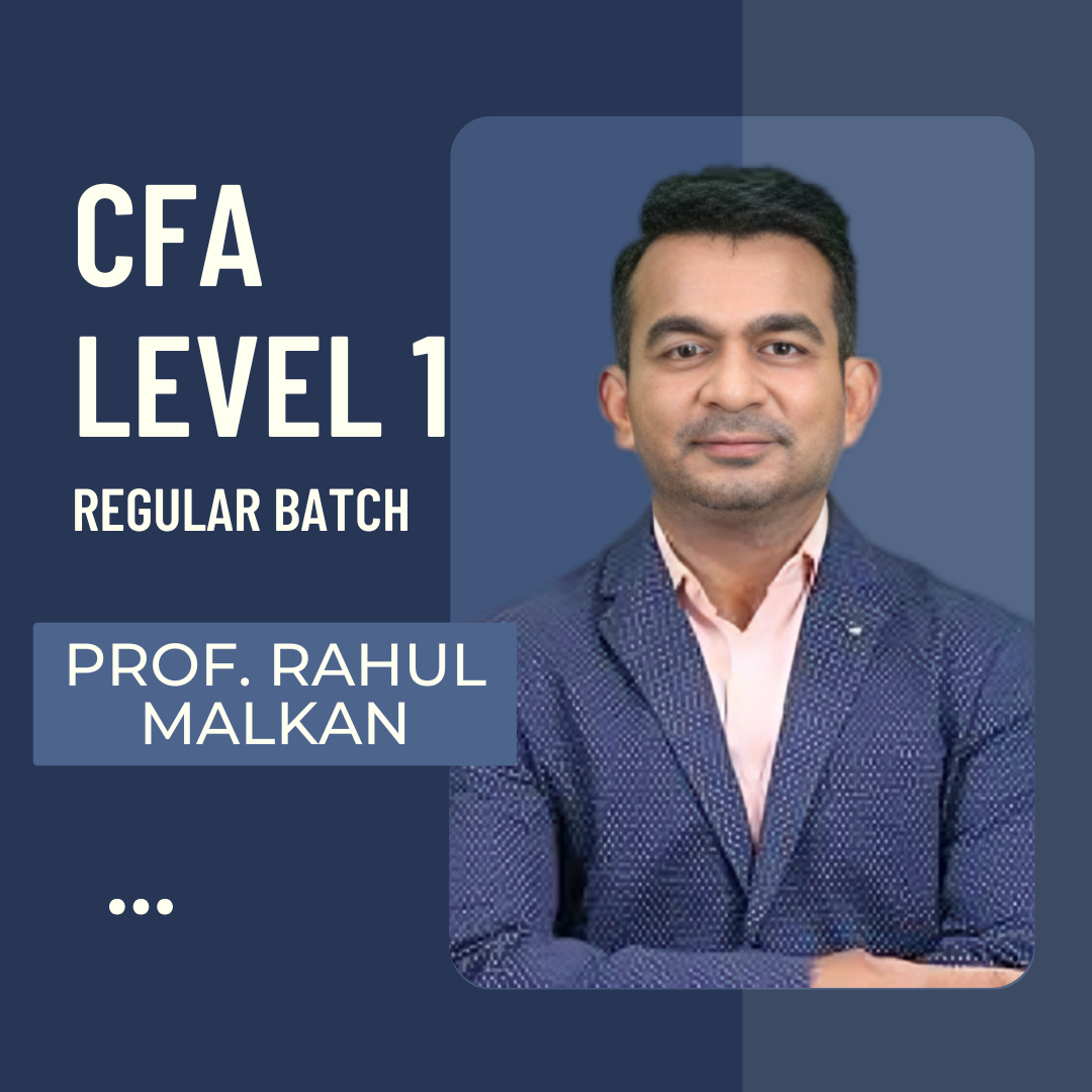 CFA Level 1 Lectures By Prof. Rahul Malkan