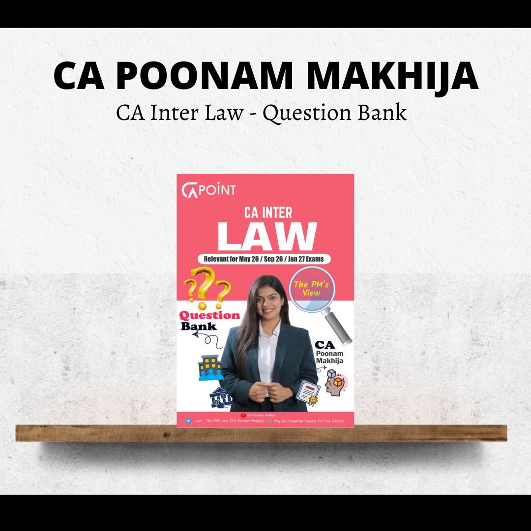 CA Inter Law | Question Bank by CA Poonam Makhija | For May 26 Exams CA Point