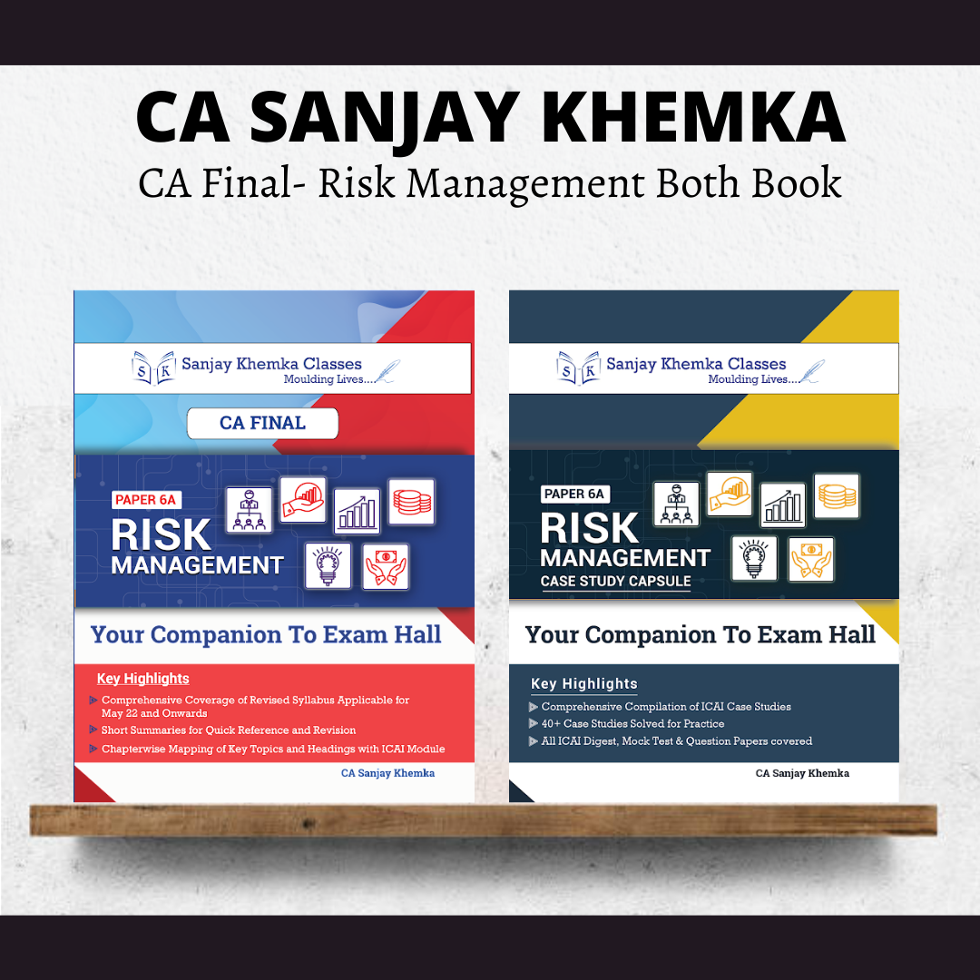 CA Final Risk Management Comprehensive Book and Case Study Capsule Book Combo By CA Sanjay Khemka for Nov 23 Exams