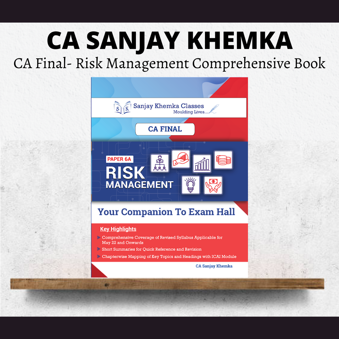 CA Final Risk Management Comprehensive Book By CA Sanjay Khemka (New)