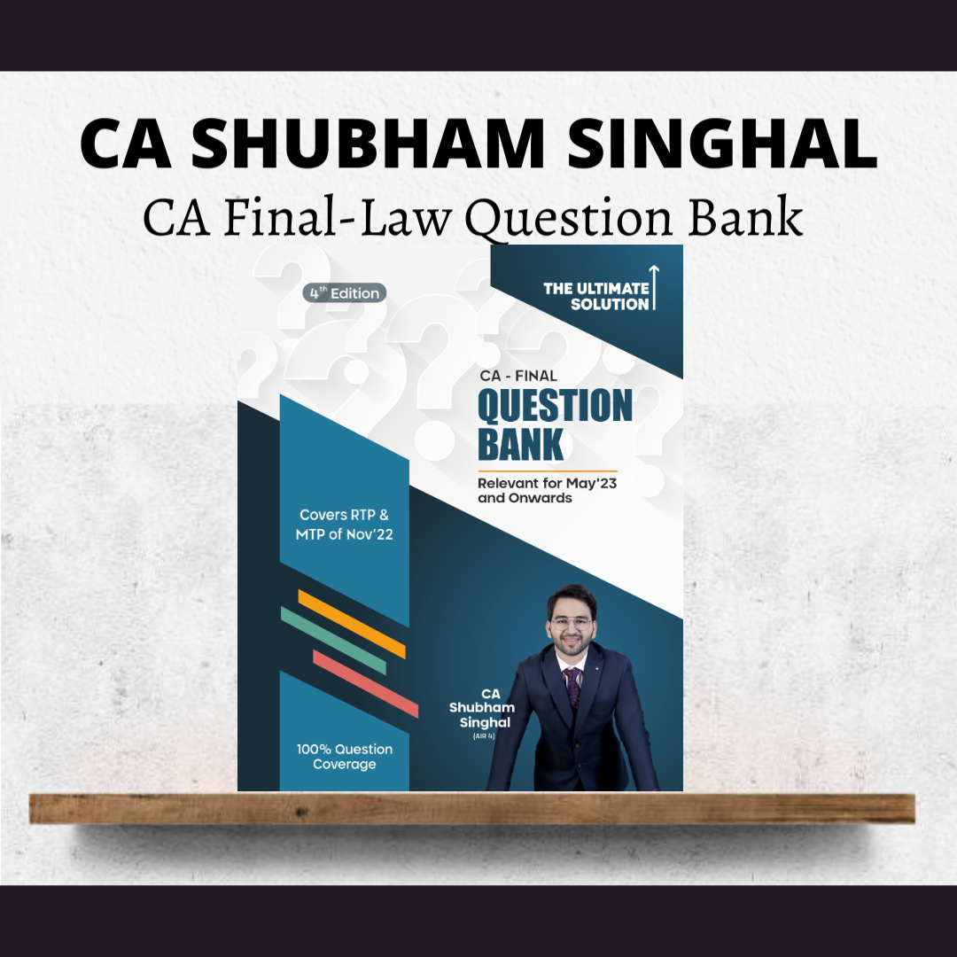 CA Final Law Question bank by Subham Singhal